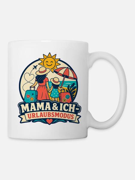 Mama & Ich Urlaubsmodus - Tasse - Weiß