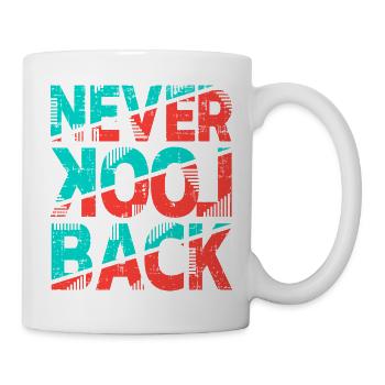 Never Look Back – Retro Typography Statement Design - Mug - white - Right