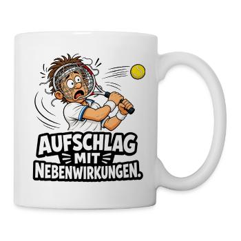Tennis Aufschlag mit coolen Nebenwirkungen Humor - Tasse - Weiß - Rechts