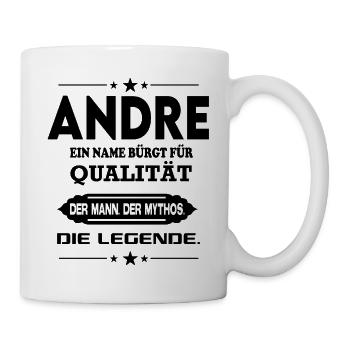 Andre Die Legende Name Mann Mythos Sprüche - Tasse - Weiß - Rechts