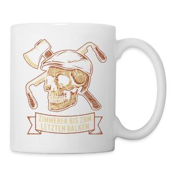 Zimmerer Totenkopf - Bis zum letzten Balken - Tasse - Weiß - Rechts