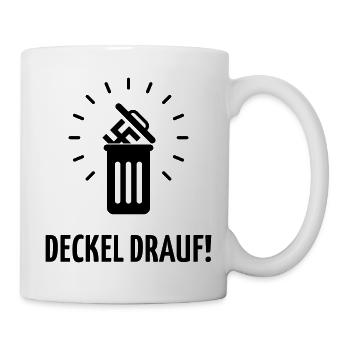 Deckel Drauf! (Gegen Rechts / Nie Wieder / Black) - Tasse - Weiß - Rechts