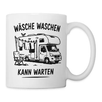 Wäsche Waschen Kann Warten – Wohnmobil - Tasse - Weiß - Rechts