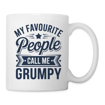 Mein Lieblingsvolk nennt mich Grumpy - Tasse - Weiß - Rechts