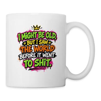 Ich bin alt, aber ich habe die Welt gesehen, lustige Retro-Graffiti - Tasse - Weiß - Rechts