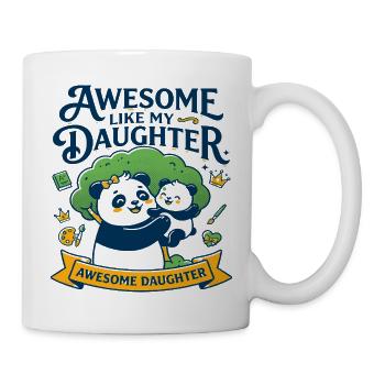 Awesome Like My Daughter Family Slogan - Tasse - Weiß - Rechts