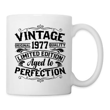 1977 Limited Edition Vintage Spruch - Tasse - Weiß - Rechts