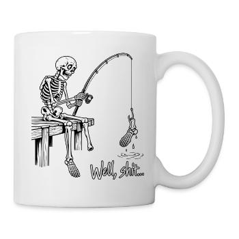 Tja, Scheiße, Skelettangeln, Hakenfuß, Dunkler Humor - Tasse - Weiß - Rechts