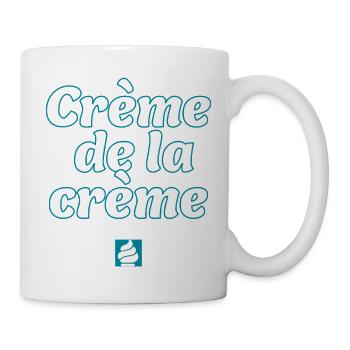 Crème de la Crème – Das Beste - Tasse - Weiß - Rechts