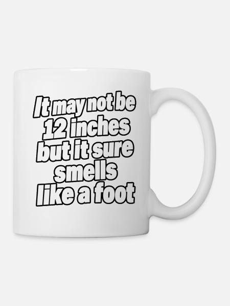 Es ist vielleicht nicht 12 Zoll – lustiges Zitat aus Erwachsenenhumor - Tasse - Weiß