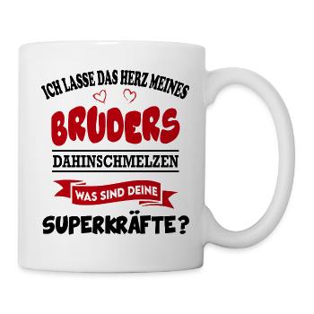 Bruder Was sind deine Superkräfte Baby Sprüche - Tasse - Weiß - Rechts