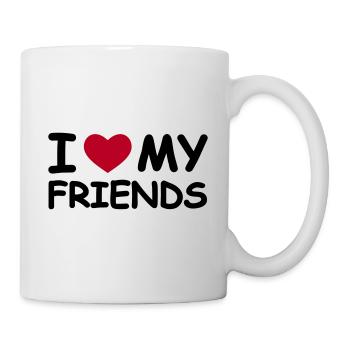 I Love My Friends - Tasse - Weiß - Rechts