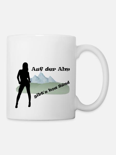 "Auf der Alm gibt's koa Sünd" by Claudia-Moda - Tasse - Weiß