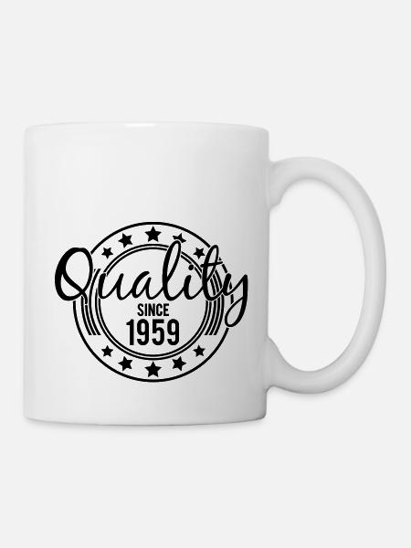 Birthday - Quality since 1959 (de) - Tasse - Weiß