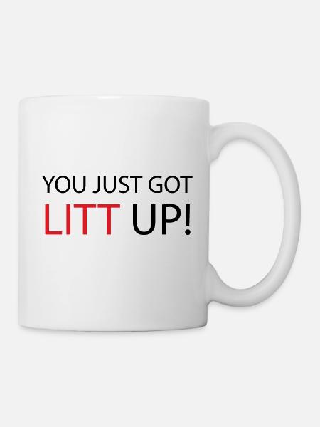 Louis Litt - You just got litt up! - SUITS - Tasse - Weiß