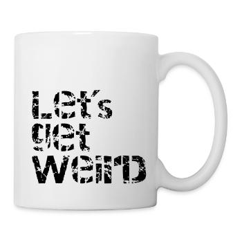 lets get weird - Mug blanc - blanc - Droite