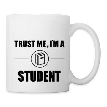 trust me im a student Schule Abi Uni Statement - Tasse - Weiß - Rechts