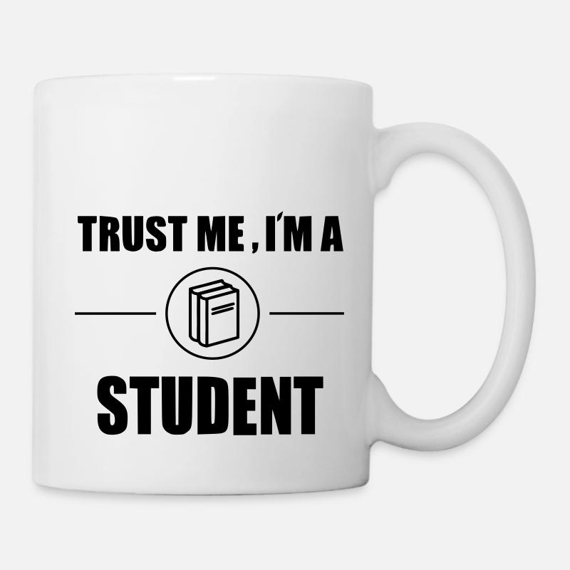 trust me im a student Schule Abi Uni Statement - Tasse - Weiß
