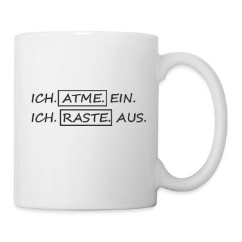 Atme ein raste aus - Tasse - Weiß - Rechts