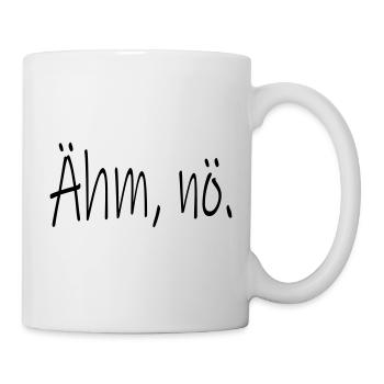 Ähm nö (D00118) - Tasse - Weiß - Rechts