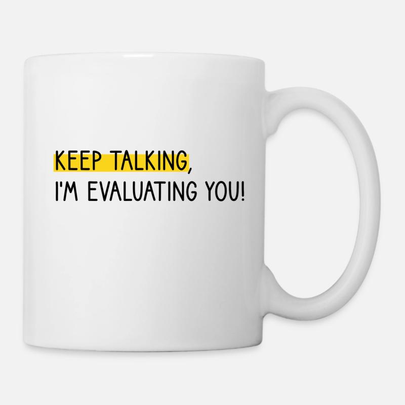 Keep talking! - Mug - white