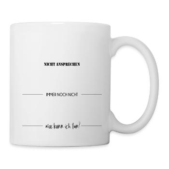 Nicht ansprechen - Tasse - Weiß - Rechts