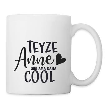 Teyze Anne gibi ama daha - Mug - white - Right
