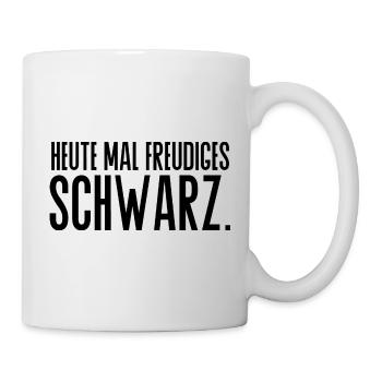 freudiges Schwarz Spruch Kleidung - Tasse - Weiß - Rechts