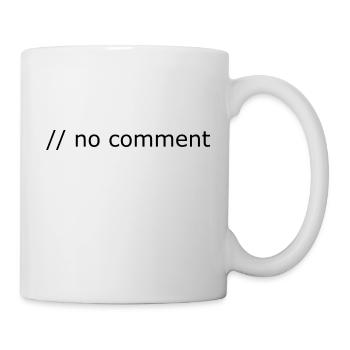No comment Programming Informatik Geschenk - Tasse - Weiß - Rechts
