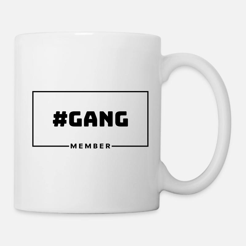 #GANG MEMBER - Tasse - Weiß