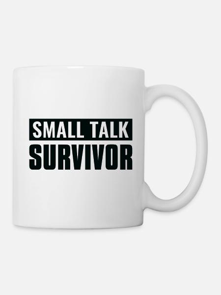 Small Talk Survivor - Tasse - Weiß