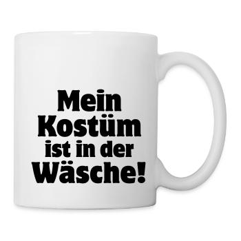 mein Kostüm ist in der Wäsche Karneval Fasching - Tasse - Weiß - Rechts