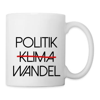 Politik Klima Wandel politisch Klimawandel - Tasse - Weiß - Rechts