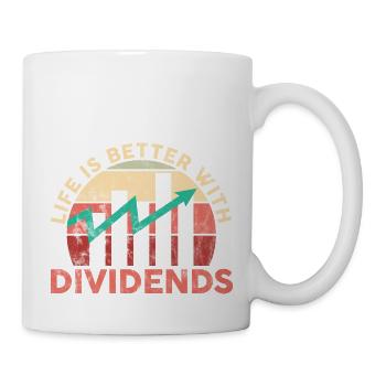 Life is Better With Dividends Shares Stock Market - Tasse - Weiß - Rechts