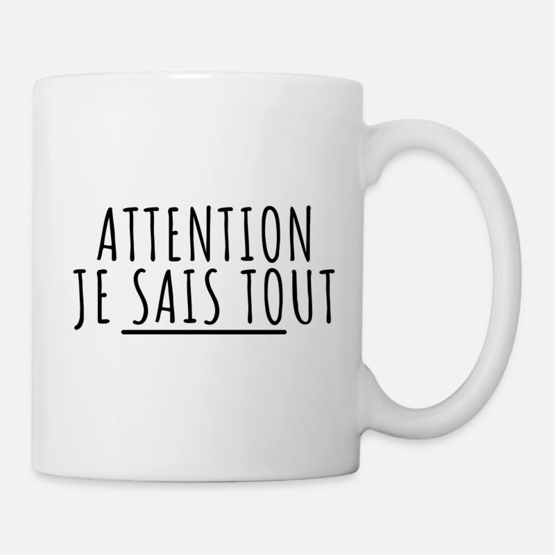Attention je sais tout - Mug blanc - blanc