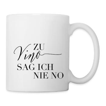 zu vino sag ich nie no - Tasse - Weiß - Rechts