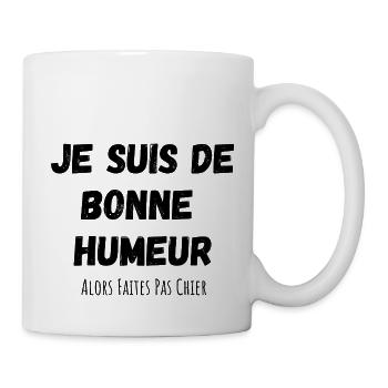 je suis de bonne humeur - Mug blanc - blanc - Droite