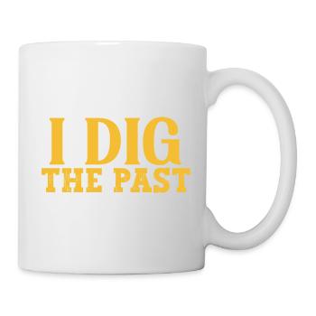 I dig the past Archaeology Design - Mug - white - Right