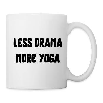less drama more yoga Sport fitness Spruch Englisch - Tasse - Weiß - Rechts