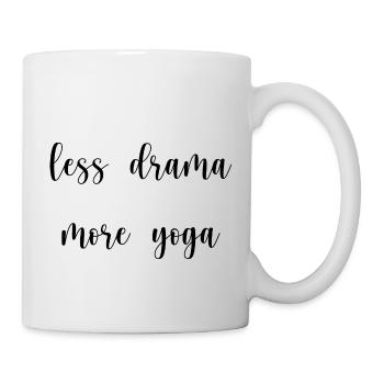 less drama more yoga Sport fitness Spruch Englisch - Tasse - Weiß - Rechts