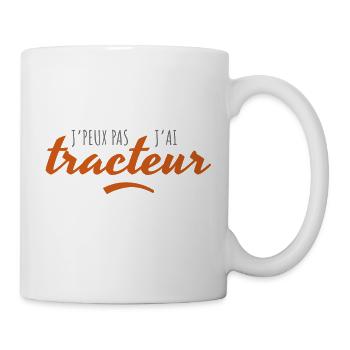 J'peux pas, j'ai tracteur - Mug blanc - blanc - Droite