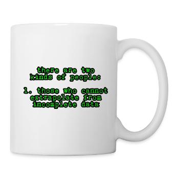 Ceux qui ne peuvent pas extrapoler à partir de données incomplètes4 - Mug blanc - blanc - Droite