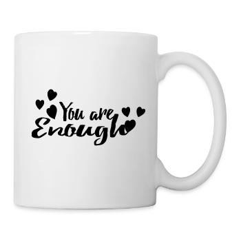 Du bist genug - Tasse - Weiß - Rechts