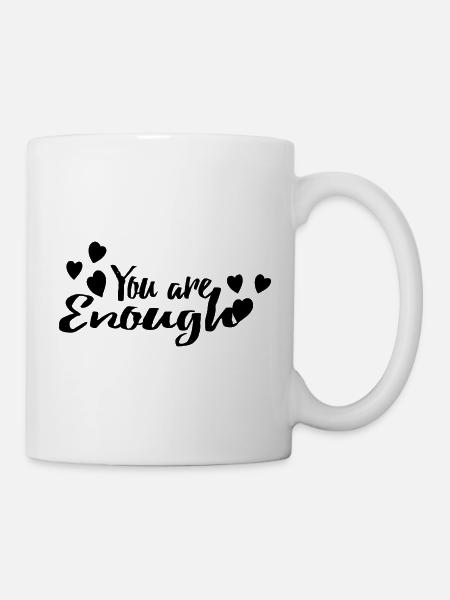 You are enough - Mug - white