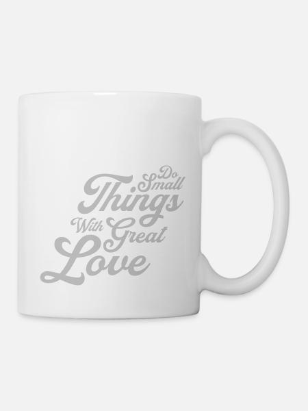 Zitat do small things - Tasse - Weiß