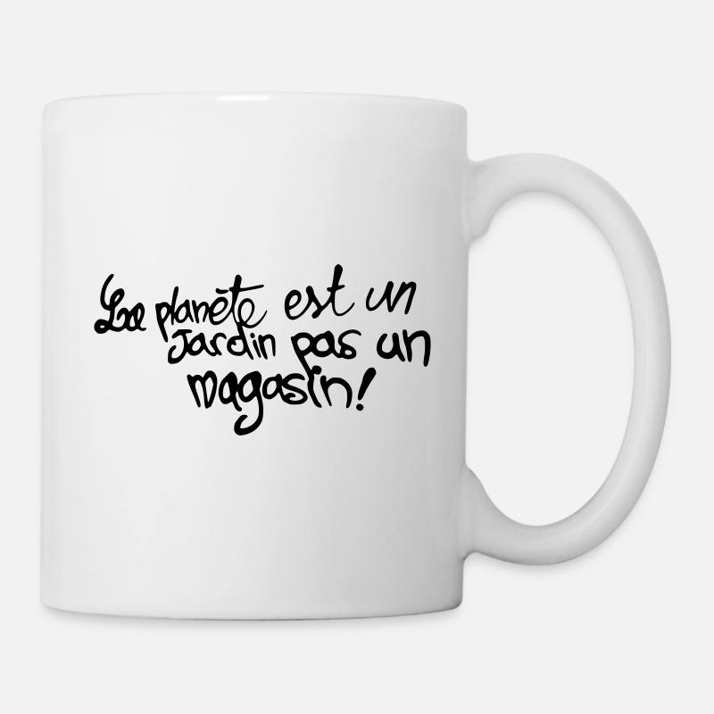 La Planete est un Jardin, pas un Magasin - Mug blanc - blanc