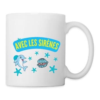 AVEC LES SIRÈNES - Mug blanc - blanc - Droite