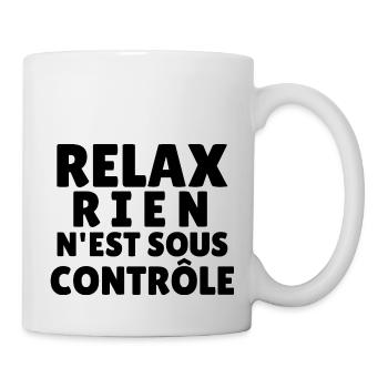 relax rien n'est sous contrôle - Mug blanc - blanc - Droite