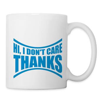 Hi I don't care - Mug - white - Right