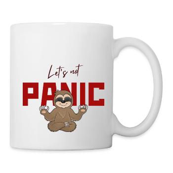Let's Not Panic - Funny Sloth Design - Mug - white - Right